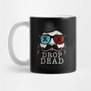 drop dead Mug